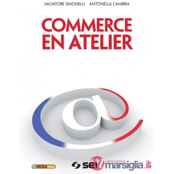 COMMERCE EN ATELIER + CD ROM