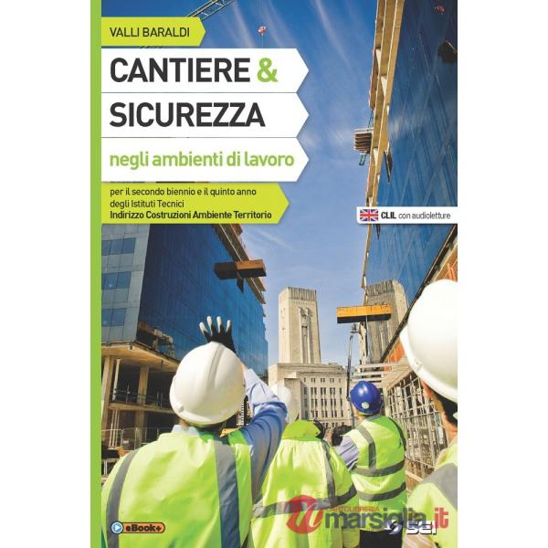CANTIERE E SICUREZZA NEGLI AMBIENTI DI LAVORO + LA