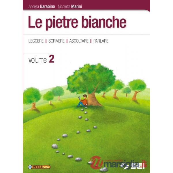LE PIETRE BIANCHE 2 + LETTERATURA + LAB. 2
