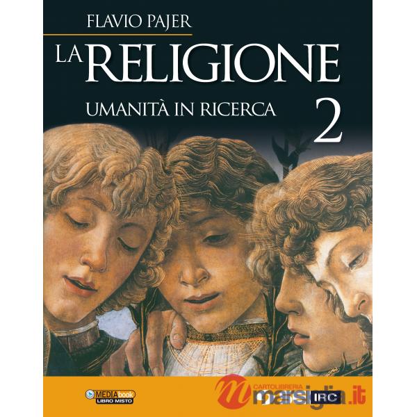 LA RELIGIONE UMANITA IN RICERCA 2