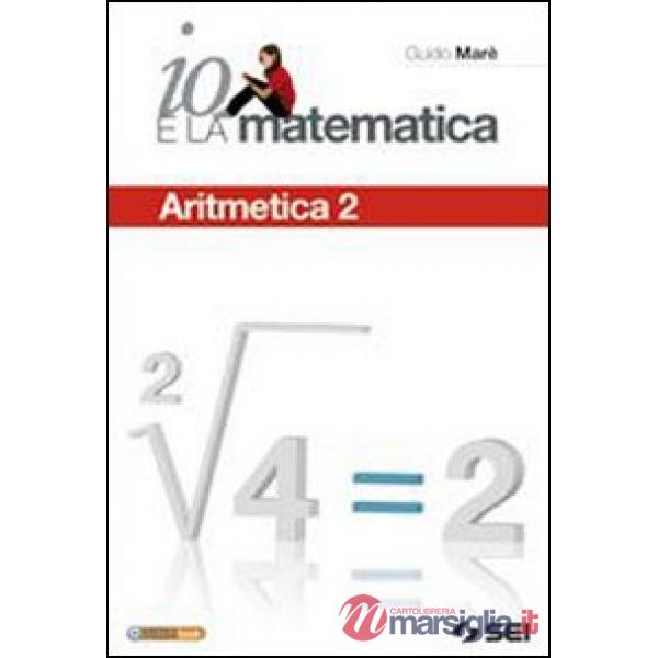 IO E LA MATEMATICA ARITMETICA 2