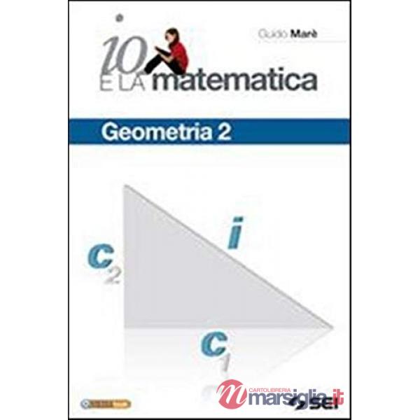 IO E LA MATEMATICA GEOMETRIA 2