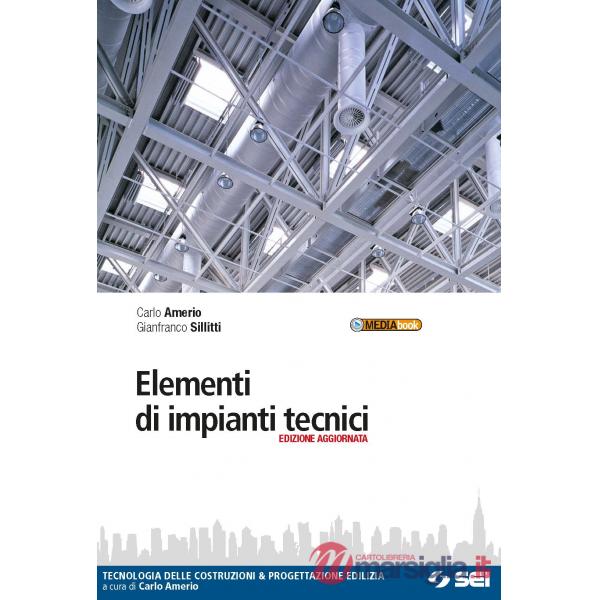 ELEMENTI DI IMPIANTI TECNICI ED. AGGIORNATA