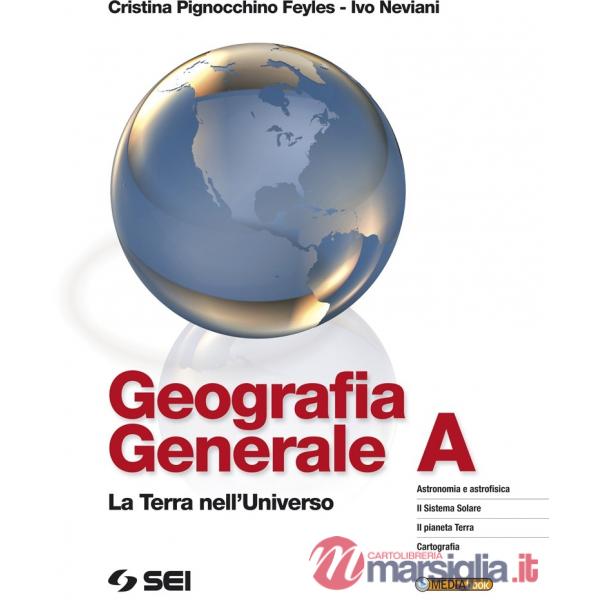 GEOGRAFIA GENERALE LA TERRA NELL'UNIVERSO A