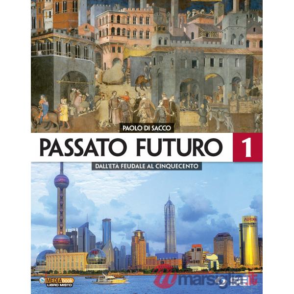 PASSATO FUTURO 1 + ATLANTE STORICO
