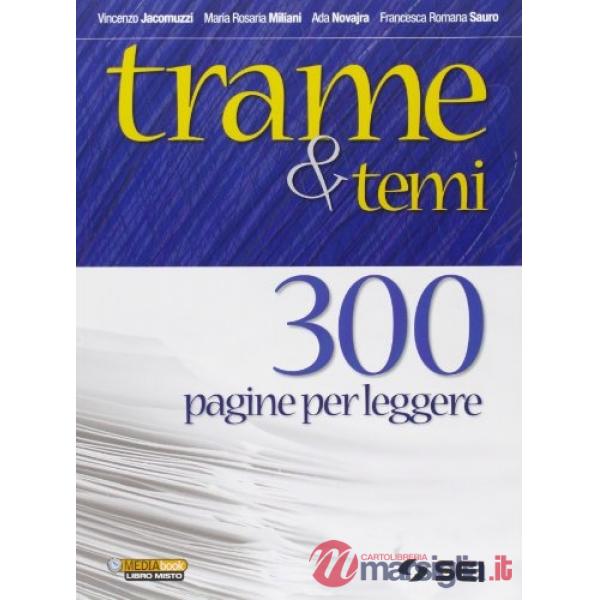 TRAME E TEMI 300 PAGINE PER LEGGERE