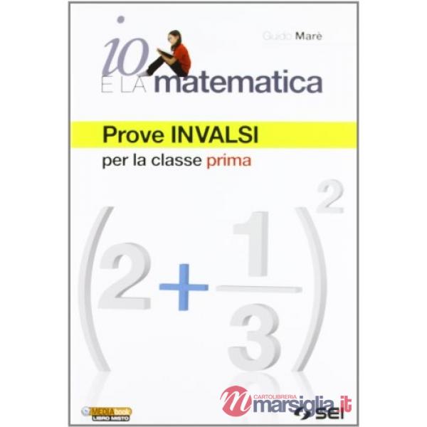IO E LA MATEMATICA PROVE INVALSI 1