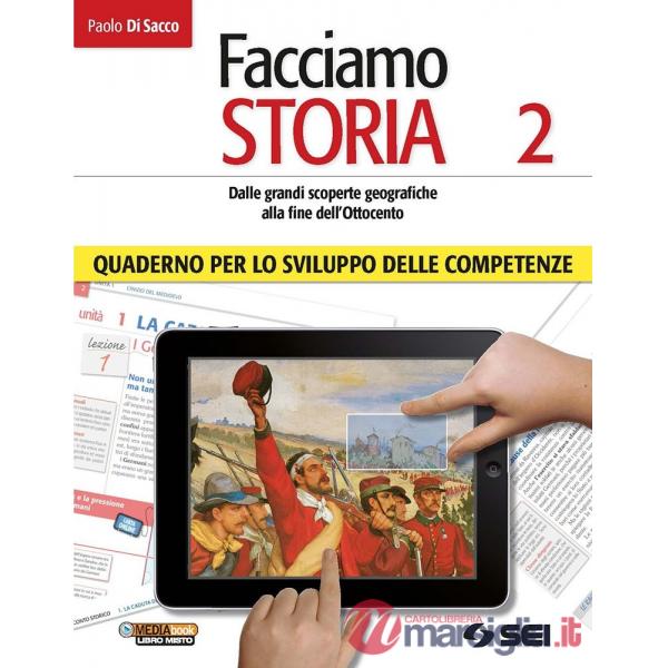 FACCIAMO STORIA QUAD. SVILUPPO COMPETENZE 2