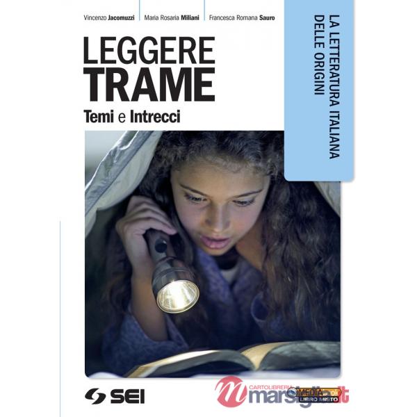 LEGGERE TRAME TEMI E INTRECCI LA LETTERATURA DELLE
