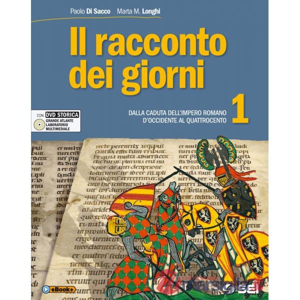 IL RACCONTO DEI GIORNI 1 + DVD + ATLANTE STORICO