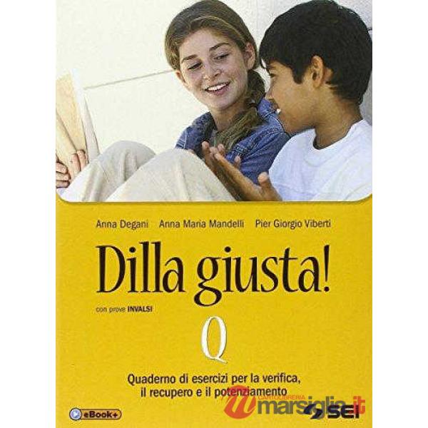 DILLA GIUSTA! Q