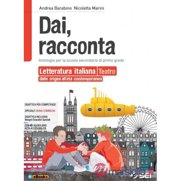 DAI RACCONTA - LETTERATURA ITALIANA TEATRO