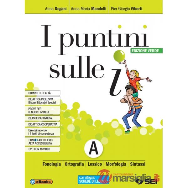 I PUNTINI SULLE I ED. VERDE A + SCHEDE LESSICO + L + S + B