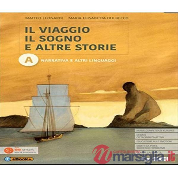 IL VIAGGIO IL SOGNO - TOMO A NARRATIVA + DA CIMA A FONDO