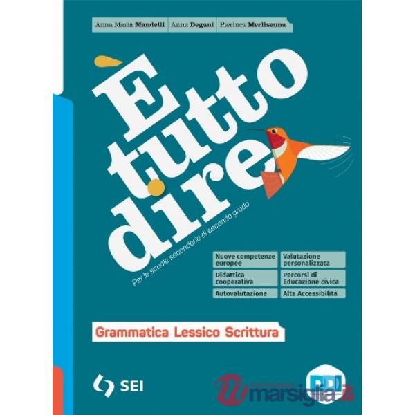 E' TUTTO DIRE - VOL. + SCHEMI + DAL TESTO ALLA GRAM. ED. AL.