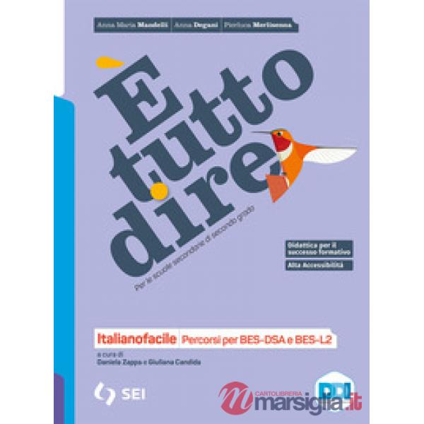 E' TUTTO DIRE - ITALIANOFACILE - PERCORSI BES - DSA E BES L2