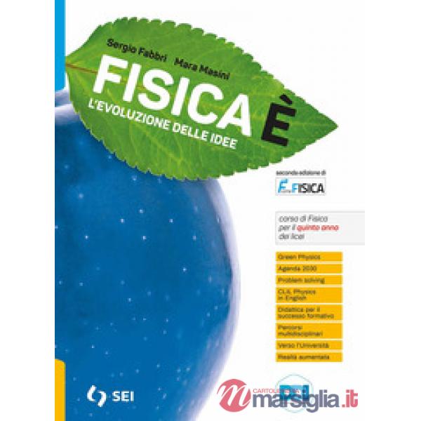 FISICA E' - VOLUME QUINTO ANNO