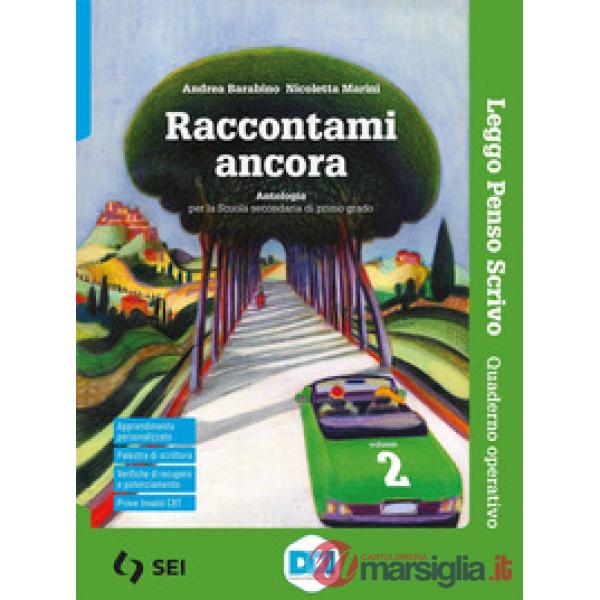 RACCONTAMI ANCORA - LEGGO PENSO SCRIVO 2
