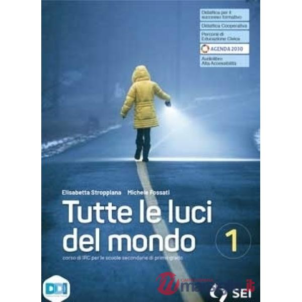 TUTTE LE LUCI DEL MONDO - VOLUME 1 ALUNNO