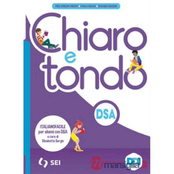 CHIARO E TONDO - ITALIANOFACILE PER ALUNNI CON DSA