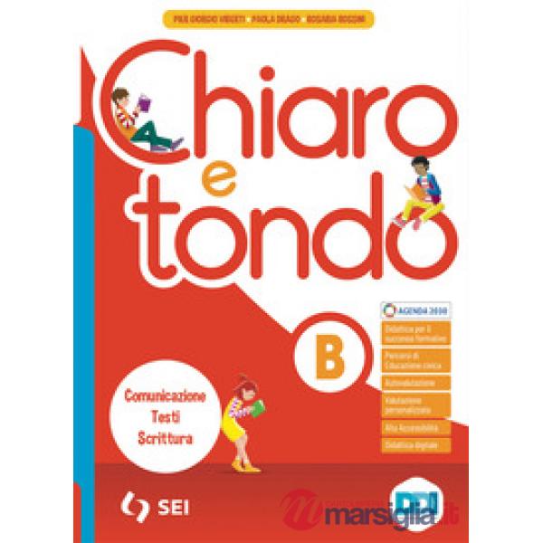 CHIARO E TONDO - VOLUME B ED. ALUNNO