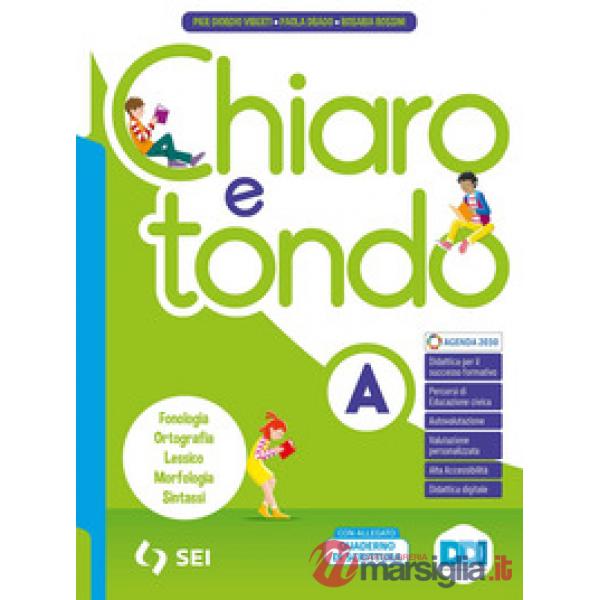 CHIARO E TONDO - VOL A + QUAD + O + LAB. ED. ALUNNO