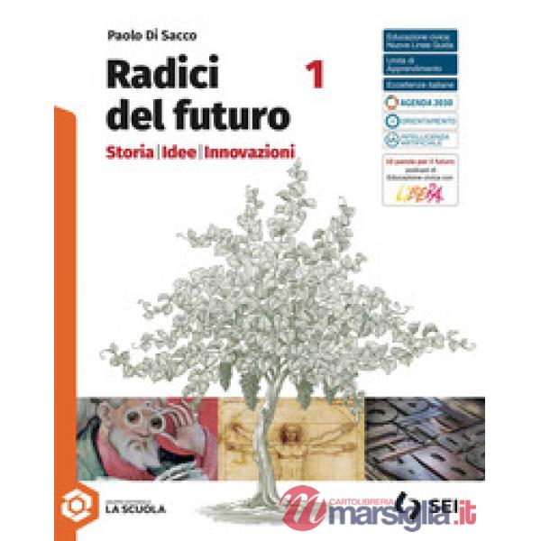 RADICI DEL FUTURO - VOLUME 1