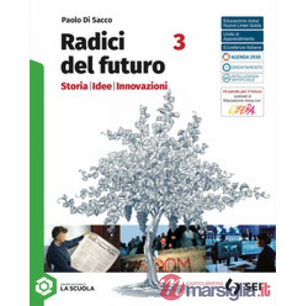 RADICI DEL FUTURO - VOLUME 3
