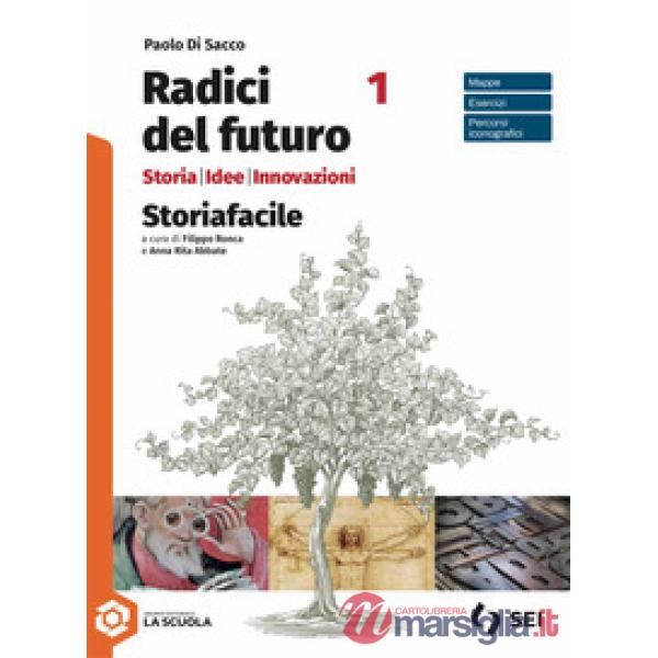 RADICI DEL FUTURO - STORIAFACILE 1