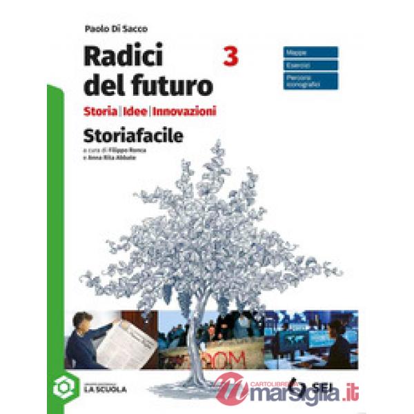 RADICI DEL FUTURO - STORIAFACILE 3