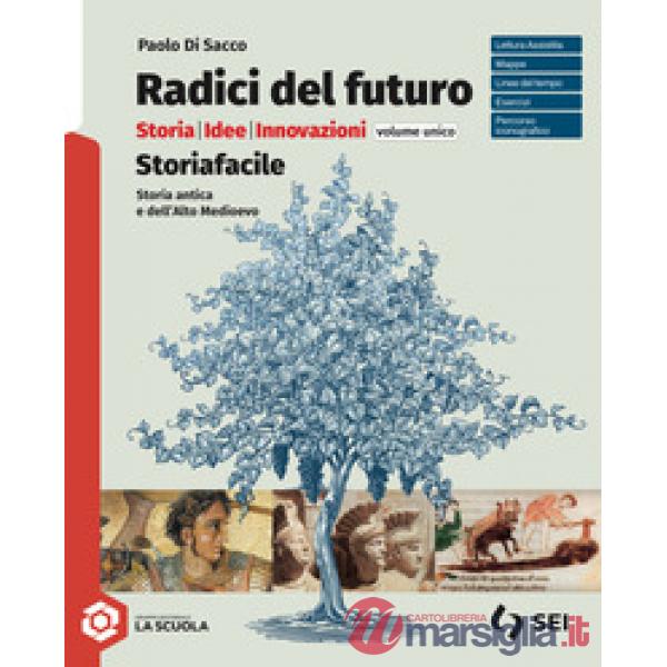 RADICI DEL FUTURO - STORIAFACILE UNICO