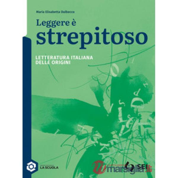 LEGGERE E' STREPITOSO - LETTERATURA ORIGINI SINGOLO