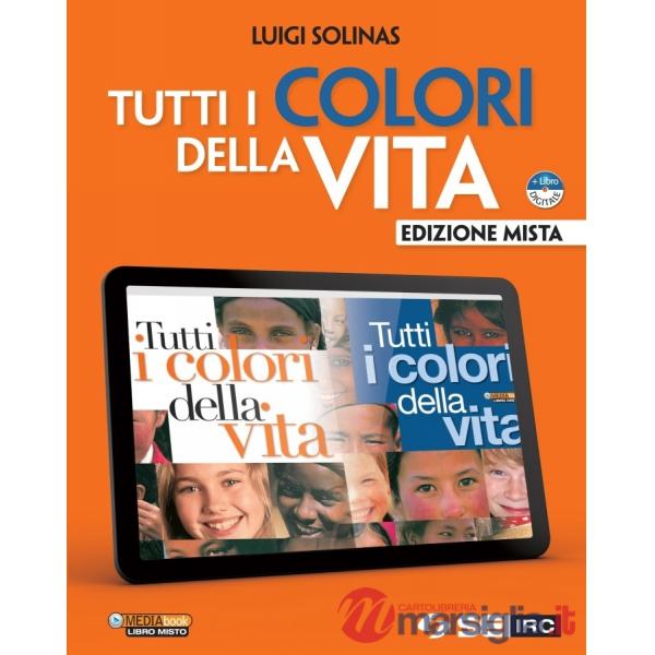 TUTTI I COLORI DELLA VITA - ED. MISTA + DIRITTI DI CARTA