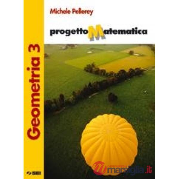 PROGETTO MATEMATICA - GEOMETRIA 3 + ALGEBRA