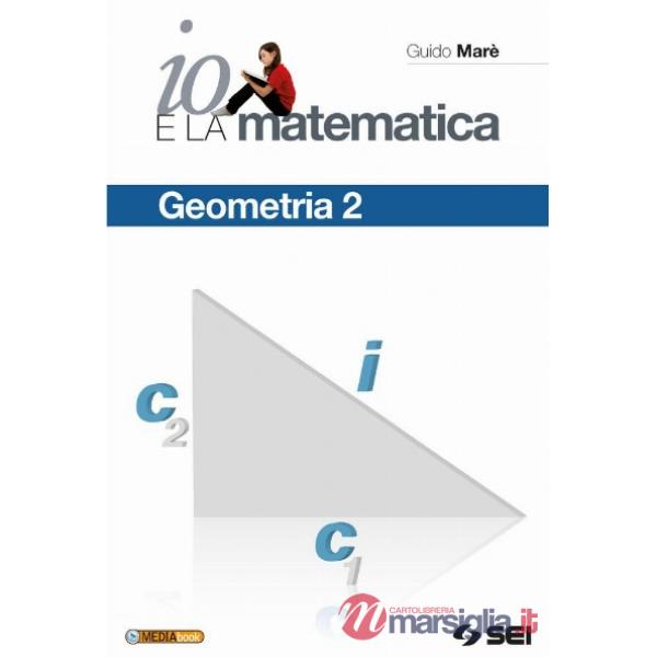 IO E LA MATEMATICA GEOMETRIA 2