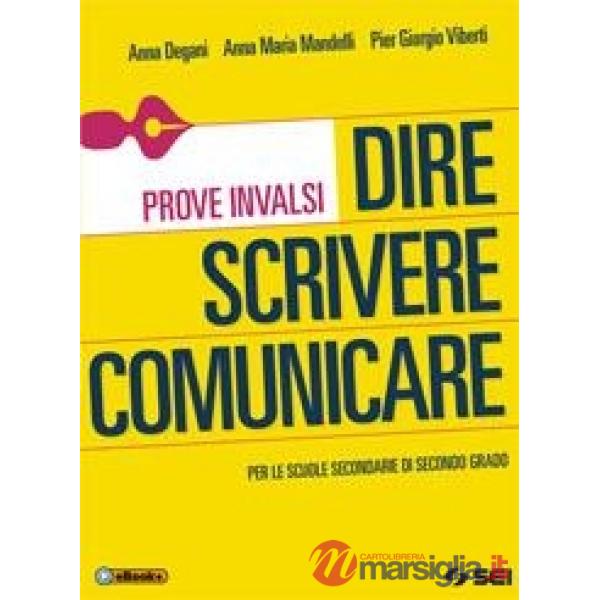 DIRE SCRIVERE COMUNICARE - PROVE INVALSI
