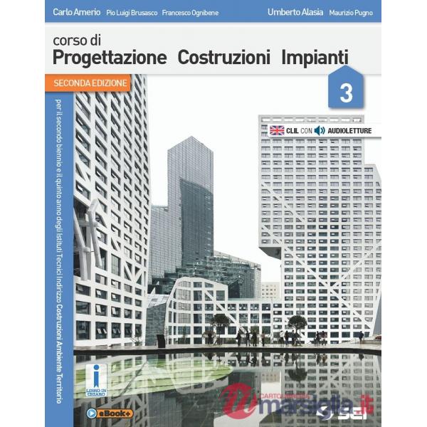 CORSO DI PROGETTAZIONE COSTRUZIONE IMPIANTI 3 - SECONDA EDIZIONE