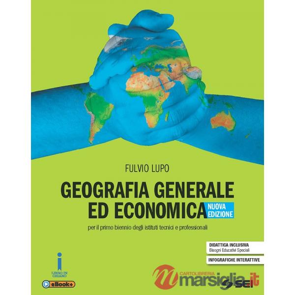 GEOGRAFIA GENERALE ED ECONOMICA - NUOVA EDIZIONE