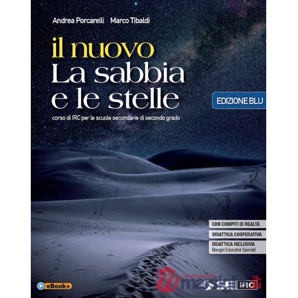 NUOVO LA SABBIA E LE STELLE - ED. BLU (IL) - CON NULLA OSTA CEI