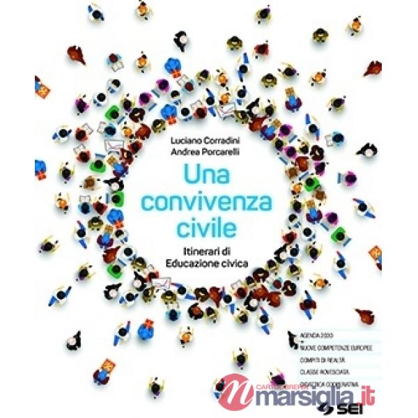 UNA CONVIVENZA CIVILE - ITINERARI DI EDUCAZIONE CIVICA