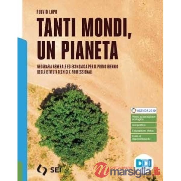 TANTI MONDI, UN PIANETA-GEOGRAFIA GENERALE ED ECONOMICA