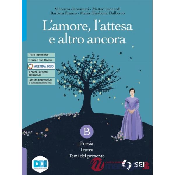 L'AMORE, L'ATTESA... TOMO B + L'ALFABETO DELLA POESIA + LETTERATURA OR