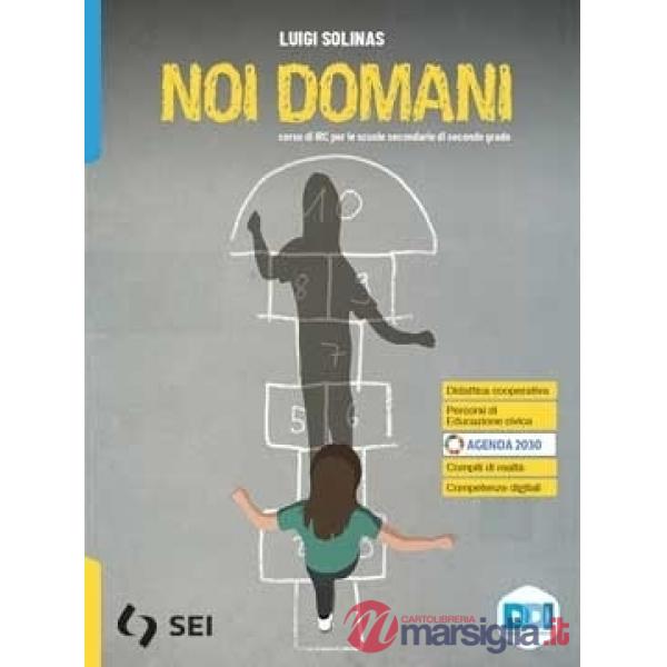 NOI DOMANI - VOLUME UNICO + RELIGIONI IN DIALOGO - CON NULLA OSTA CEI