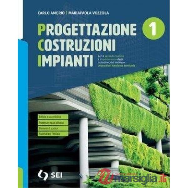 PCI-PROGETTAZIONE COSTRUZIONI IMPIANTI 1 + STORIA DELLA COSTRUZIONE
