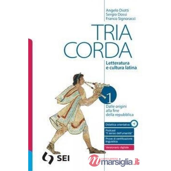 TRIA CORDA 1 + PERCORSI E PROVE PER L'ESAME DI STATO DEL LICEO CLASSIC