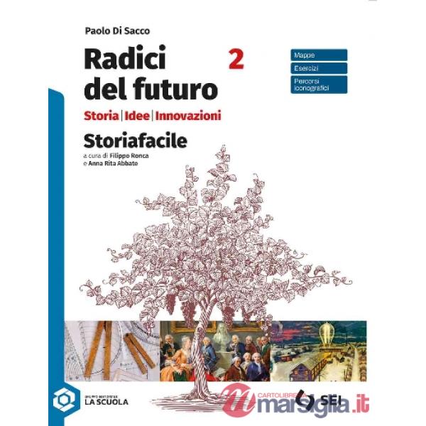 RADICI DEL FUTURO - STORIAFACILE 2 - STRUMENTI PER LA DIDATTICA INCLUS