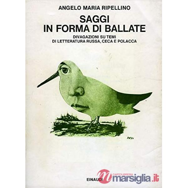 Saggi in forma di ballate. Divagazioni su temi di letteratura russa, ceca e pola