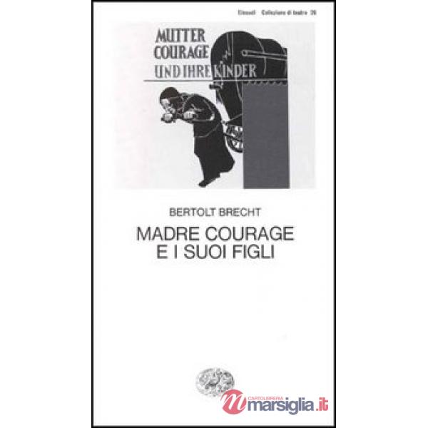 Madre Courage e i suoi figli