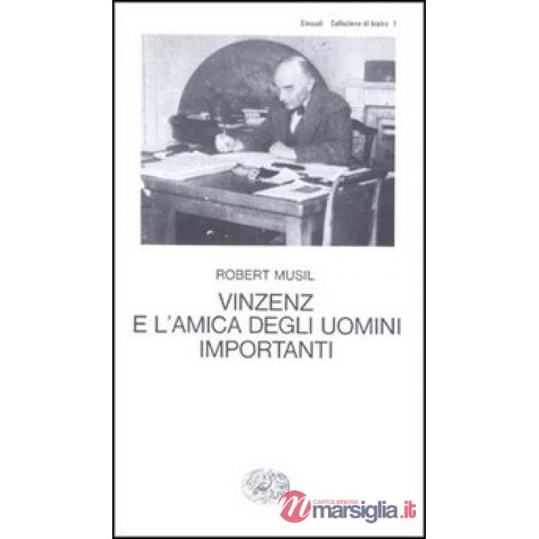 Vinzenz e l'amica degli uomini importanti