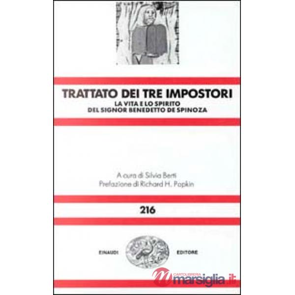 Trattato dei tre impostori. La vita e lo spirito del signor Benedetto De Spinosa